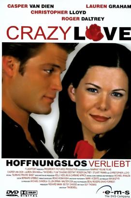 Crazy Love - Hoffnungslos verliebt (2001)