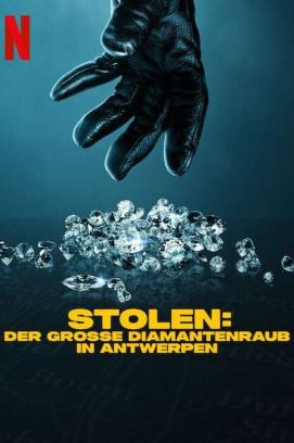 Stolen: Der große Diamantenraub in Antwerpen (2025)