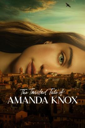 The Twisted Tale of Amanda Knox - Staffel 1 (2025)