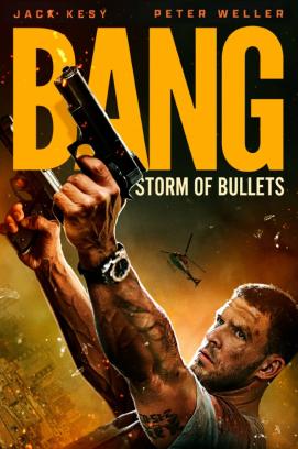 Bang - Storm of Bullets (2025)