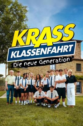 Krass Klassenfahrt - Die neue Generation - Staffel 1 (2024)