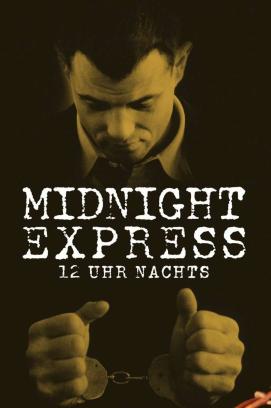 12 Uhr nachts - Midnight Express (1978)