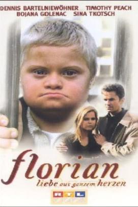 Florian - Liebe aus ganzem Herzen (1999)